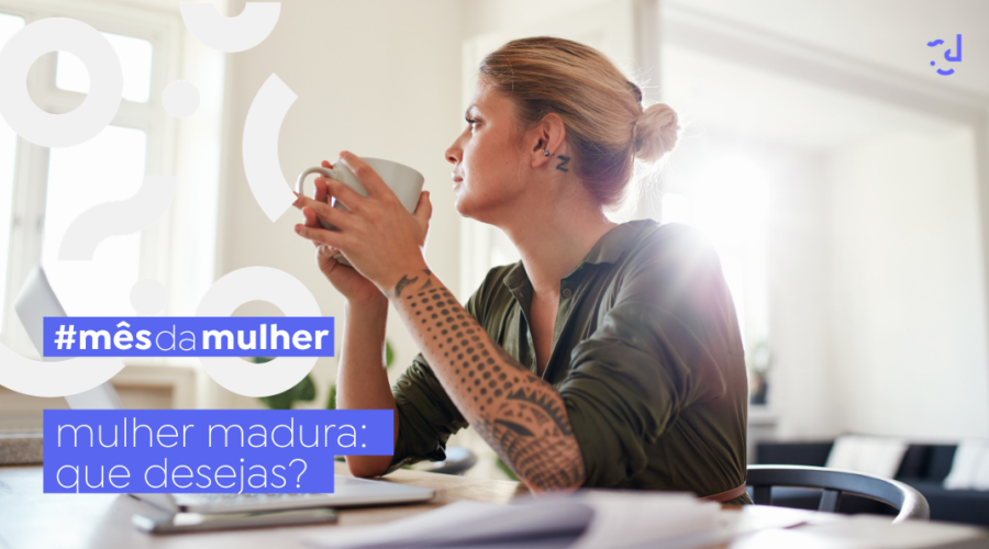 Mulher madura: O que desejas?