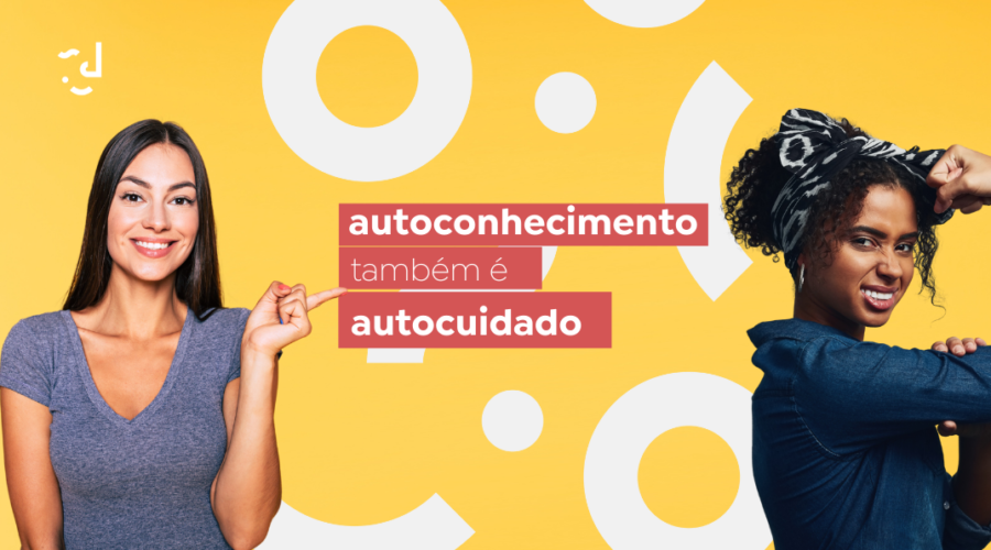 Autoconhecimento também é autocuidado