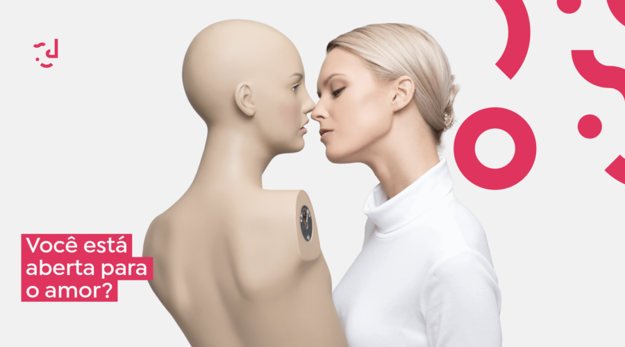 Você está aberta para o amor?