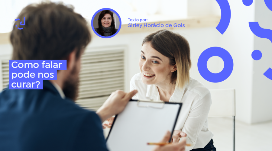 Como falar pode nos curar?