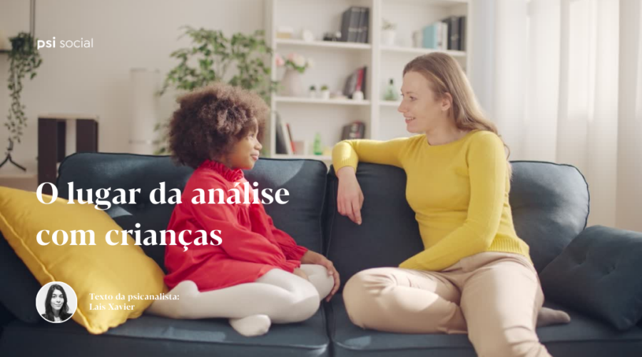 O lugar da análise com crianças